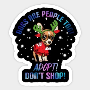 Dogs Are People Too T-Shirt For Dog Lovers Chihuahua Sticker